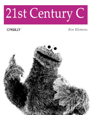 A cover in the O'Reilly style: white background, title (“21st Century C”) against purple background at top, black-and-white animal at bottom. The animal is the Cookie Monster.